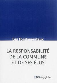 La responsabilité de la commune et de ses élus