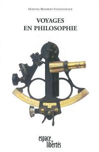 Voyages en philosophie : éléments de philosophie humaniste