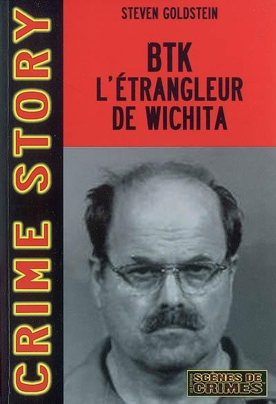 BTK, l'étrangleur de Wichita