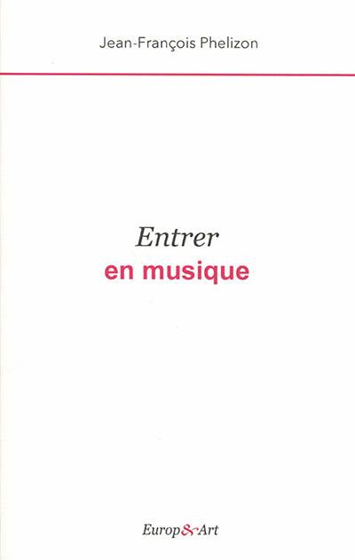 Entrer en musique