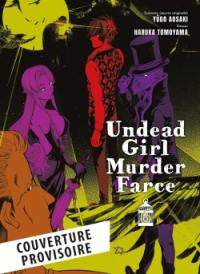 Undead girl murder farce. Vol. 6