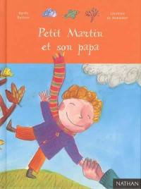 Petit Martin et son papa