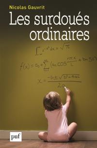 Les surdoués ordinaires