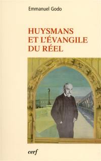 Huysmans et l'évangile du réel