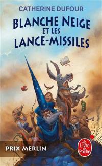 Quand les dieux buvaient. Vol. 1. Blanche-Neige et les lance-missiles