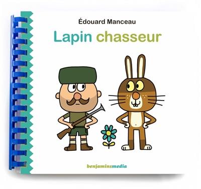 Lapin chasseur : livre CD + braille et gros caractères