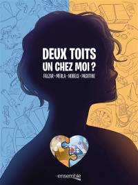 Deux toits un chez-moi ?