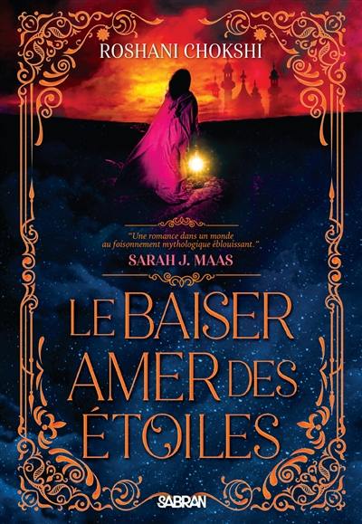 Le baiser amer des étoiles. Vol. 1