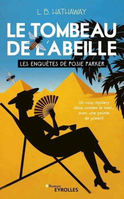 Les enquêtes de Posie Parker. Vol. 2. Le tombeau de l'abeille