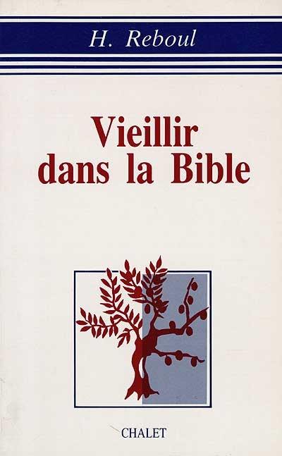 Vieillir dans la Bible