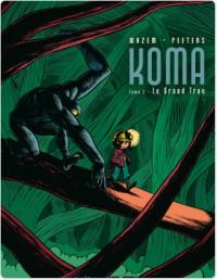 Koma. Vol. 2. Le grand trou