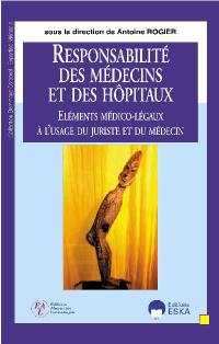 Responsabilité médicale : la référence pour les hôpitaux, médecins et juristes