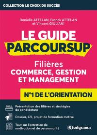 Le guide Parcoursup : filières commerce, gestion et management