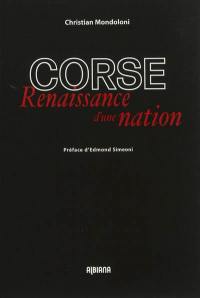 Corse : renaissance d'une nation