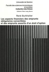 Les aspects financiers des emprunts obligatoires convertibles et des emprunts assortis d'un droit d'option