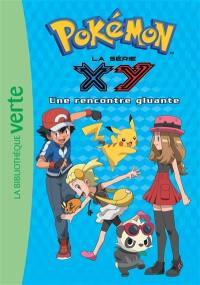 Pokémon : la série XY. Vol. 24. Une rencontre gluante