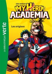 My hero academia. Vol. 1. Les origines