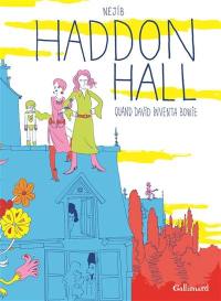 Haddon Hall : quand David inventa Bowie