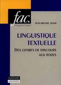 Linguistique textuelle : des genres de discours aux textes