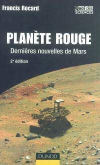 Planète rouge : dernières nouvelles de Mars