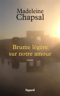 Brume légère sur notre amour