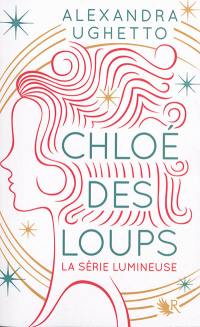 Chloé des loups : la série lumineuse