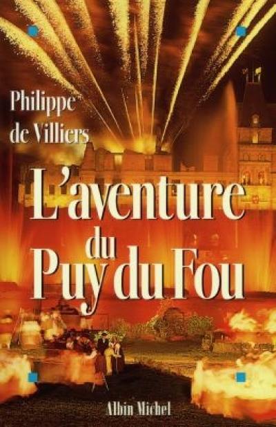 L'aventure du Puy-du-Fou : entretien avec Michel Chamard