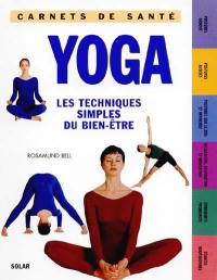 Yoga : les techniques simples du bien-être