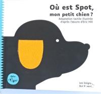 Où est Spot, mon petit chien ?