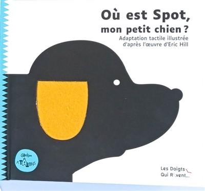 Où est Spot, mon petit chien ?