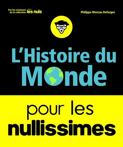 L'histoire du monde pour les nullissimes