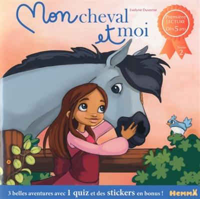 Mon cheval et moi. Vol. 2