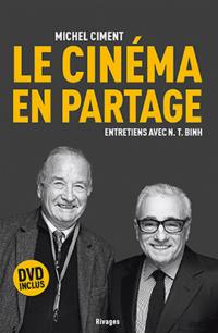 Le cinéma en partage : entretiens avec N.T. Binh