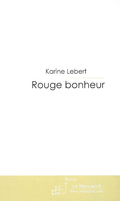 Rouge bonheur