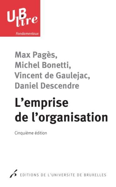 L'emprise de l'organisation