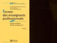 Former des enseignants professionnels : quelles stratégies ? quelles compétences ?