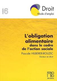 L'obligation alimentaire dans le cadre de l'action sociale