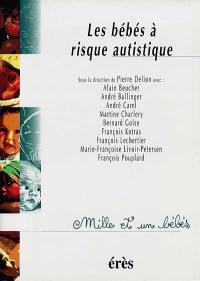 Les bébés à risque autistique