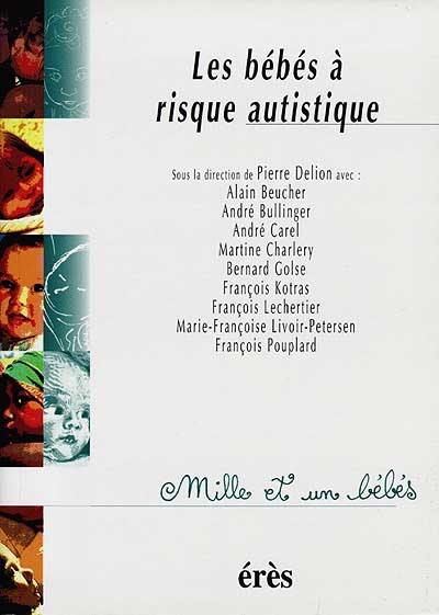 Les bébés à risque autistique