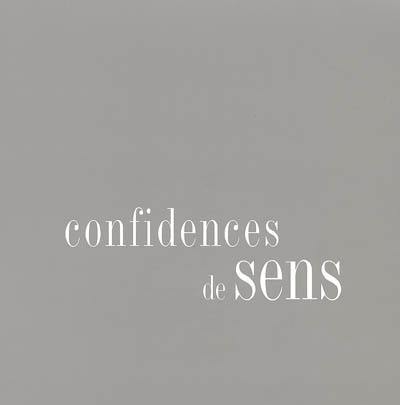 Confidences de sens