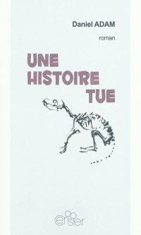 Une histoire tue