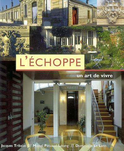 L'échoppe : un art de vivre