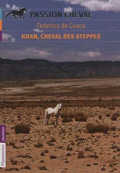 Khan, cheval des steppes