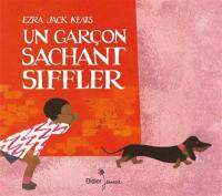 Un garçon sachant siffler