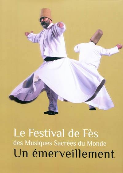 Le Festival de Fès des musiques sacrées du monde : un émerveillement