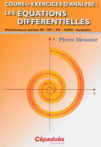 Cours et exercices d'analyse : mathématiques spéciales MP, MP*, PSI*, Capes, agrégation