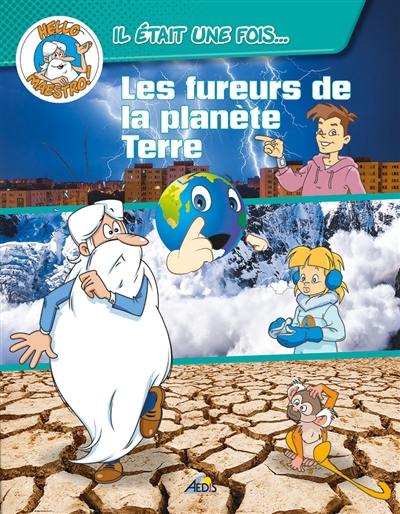 Les fureurs de la planète Terre