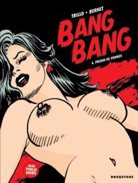 Bang-Bang. Vol. 4. Prison de femmes