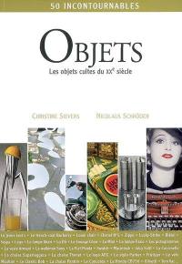 Objets : les objets cultes du XXe siècle