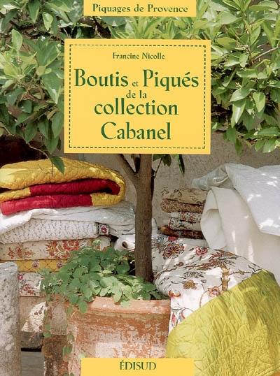 Boutis et piqués de la collection Cabanel